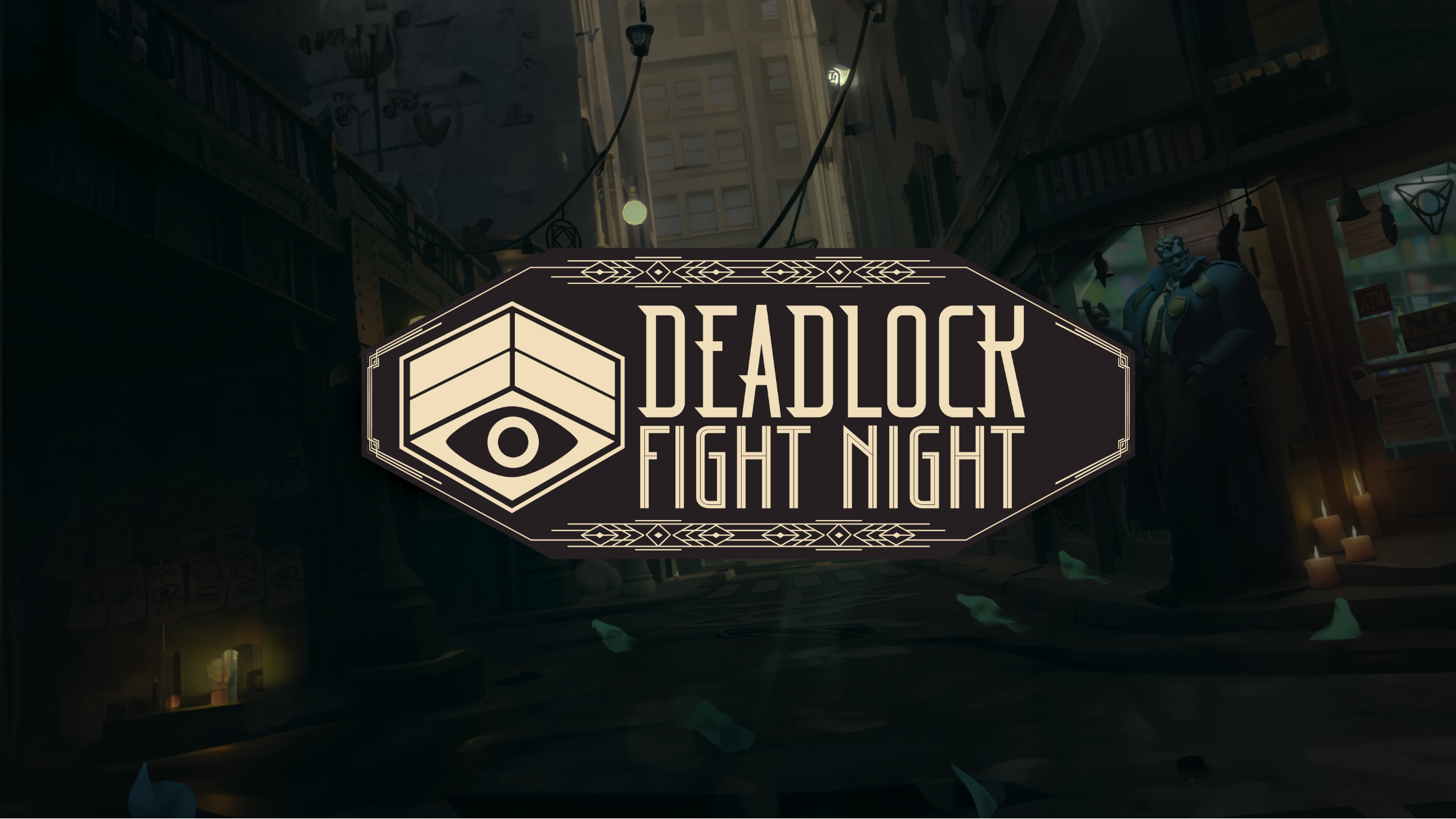 Deadlock Fight Night #17: Battle for Supremacy Continues